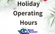 greenery in background with text holiday operating hours and OVWRC logo